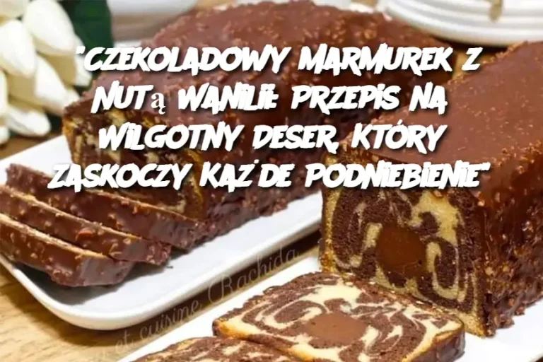 "Czekoladowy Marmurek z Nutą Wanilii: Przepis na Wilgotny Deser, Który Zaskoczy Każde Podniebienie"