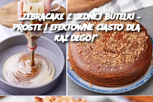 „Zebracake z jednej butelki – proste i efektowne ciasto dla każdego!”