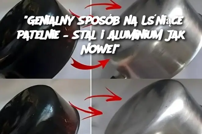 "Genialny Sposób na Lśniące Patelnie – Stal i Aluminium Jak Nowe!"