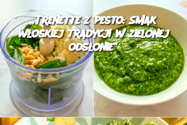 „Trenette z pesto: Smak włoskiej tradycji w zielonej odsłonie”