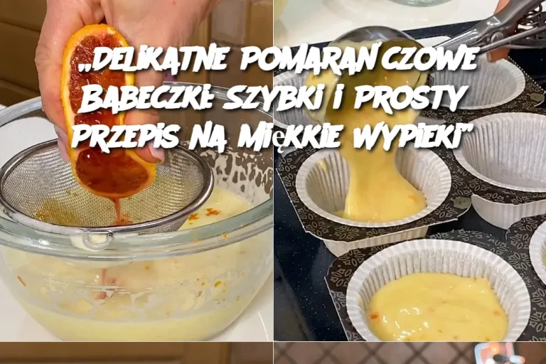 „Delikatne Pomarańczowe Babeczki: Szybki i Prosty Przepis na Miękkie Wypieki”