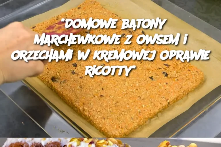 "Domowe batony marchewkowe z owsem i orzechami w kremowej oprawie ricotty"