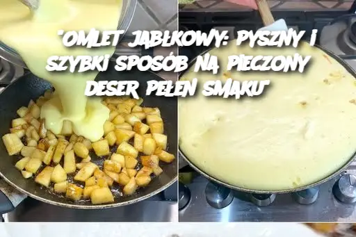 "Omlet jabłkowy: pyszny i szybki sposób na pieczony deser pełen smaku"