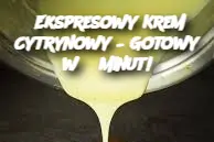 Ekspresowy Krem Cytrynowy – Gotowy w 5 Minut!