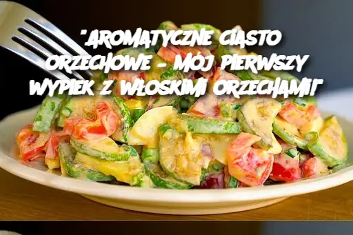 "Aromatyczne ciasto orzechowe – mój pierwszy wypiek z włoskimi orzechami!"