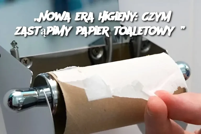 „Nowa era higieny: Czym zastąpimy papier toaletowy?”