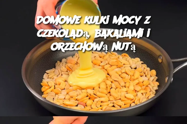 Domowe kulki mocy z czekoladą, bakaliami i orzechową nutą