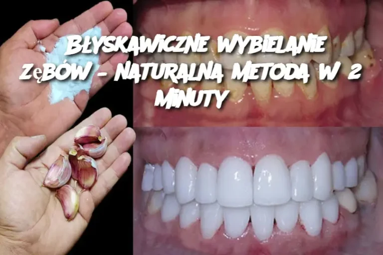 Błyskawiczne wybielanie zębów – naturalna metoda w 2 minuty