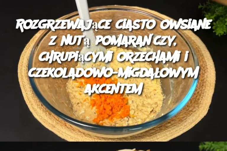 Rozgrzewające ciasto owsiane z nutą pomarańczy, chrupiącymi orzechami i czekoladowo-migdałowym akcentem